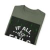 If All Else Fails Unisex Garment-Dyed T-shirt - Image 15