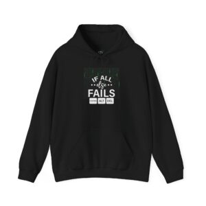 If All Else Fails Unisex Heavy Blend™ Hooded Sweatshirt