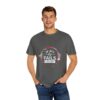 If All Else Fails Design Unisex Garment-Dyed T-shirt - Image 8