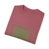 If You Can Read This You Are Too Unisex Garment-Dyed T-shirt - Image 31